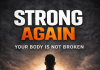 STRONG AGAIN – Your Body Is Not Broken strong again your body is not broken